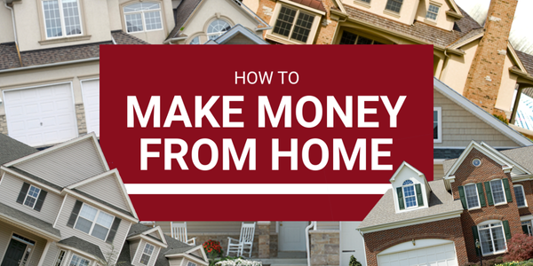 how to make money from home