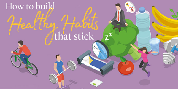 how to build new habits that stick